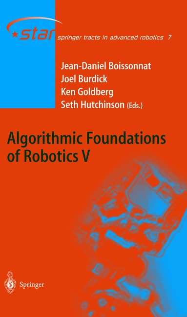 Jean-Daniel Boissonnat, Joel Burdick, Ken Goldberg, Seth Hutchinson - Algorithmic Foundations of Robotics V, Häftad