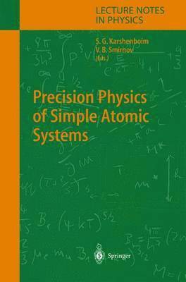 bokomslag Precision Physics of Simple Atomic Systems