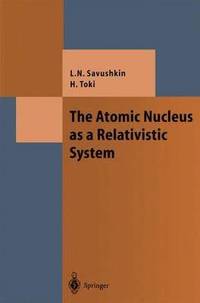 bokomslag The Atomic Nucleus as a Relativistic System