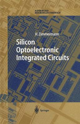 Horst Zimmermann - Silicon Optoelectronic Integrated Circuits, Häftad