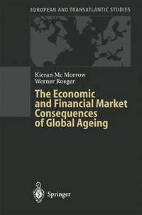 bokomslag The Economic and Financial Market Consequences of Global Ageing