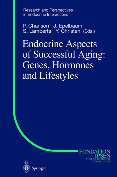 P. Chanson, Jacques Epelbaum, S.W.J. Lamberts - Endocrine Aspects of Successful Aging: Genes, Hormones and Lifestyles, Häftad