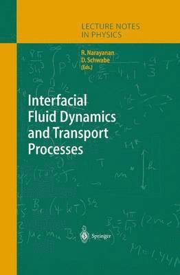 Interfacial Fluid Dynamics and Transport Processes 1