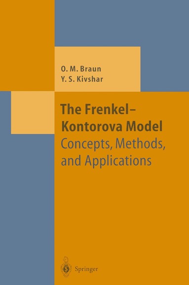 Oleg M. Braun, Yuri S. Kivshar - Frenkel-Kontorova Model, Häftad