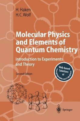 Molecular Physics and Elements of Quantum Chemistry 1