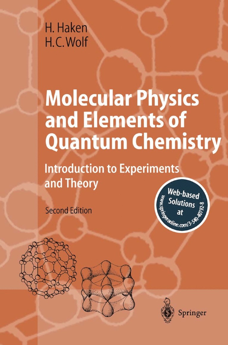 Hermann Haken, Hans Christoph Wolf - Molecular Physics and Elements of Quantum Chemistry, Häftad