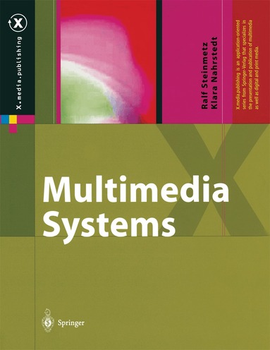 Ralf Steinmetz, Klara Nahrstedt - Multimedia Systems, Häftad