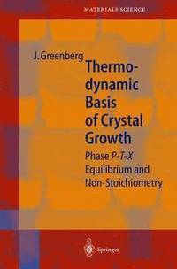 bokomslag Thermodynamic Basis of Crystal Growth