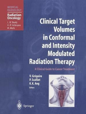 bokomslag Clinical Target Volumes in Conformal and Intensity Modulated Radiation Therapy