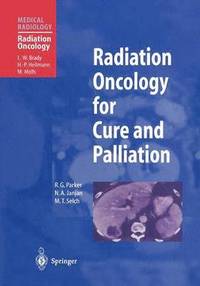 bokomslag Radiation Oncology for Cure and Palliation