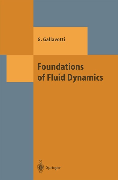 Giovanni Gallavotti - Foundations of Fluid Dynamics, Häftad