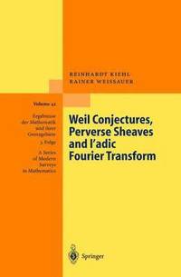 bokomslag Weil Conjectures, Perverse Sheaves and -adic Fourier Transform