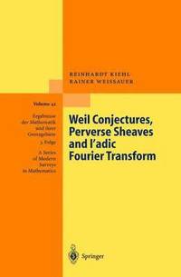 bokomslag Weil Conjectures, Perverse Sheaves and ?-adic Fourier Transform