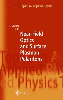 bokomslag Near-Field Optics and Surface Plasmon Polaritons