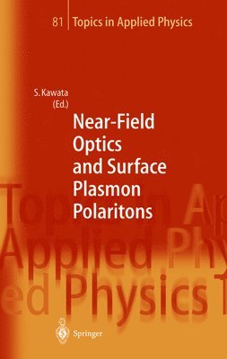 Near-Field Optics and Surface Plasmon Polaritons 1