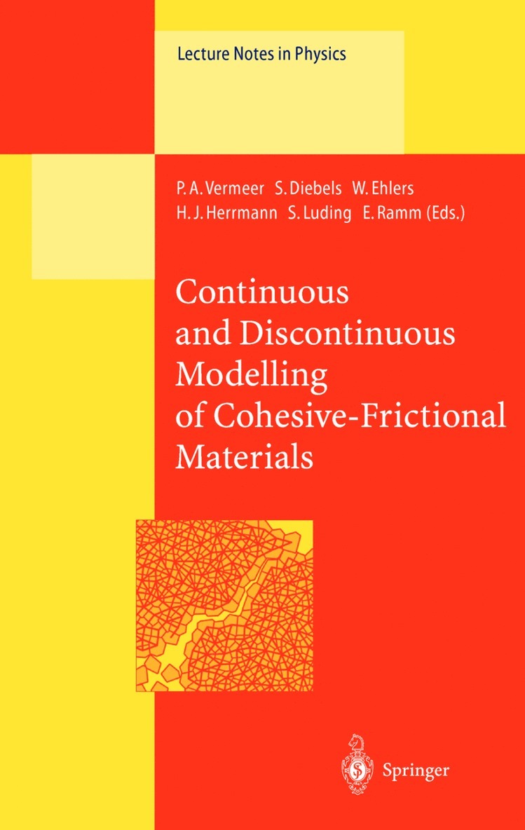 P.A. Vermeer, S. Diebels, W. Ehlers, H.J. Herrmann, S. Luding, E. Ramm, P. a. Vermeer, P. A. Vermeer, H. J. Herrmann - Continuous and Discontinuous Modelling of Cohesive-Frictional Materials, Häftad