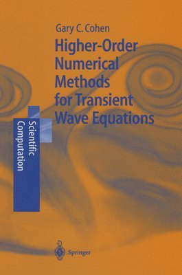 Higher-Order Numerical Methods for Transient Wave Equations 1