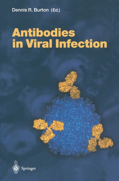 Dennis R. Burton - Antibodies in Viral Infection, Häftad