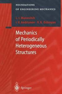 bokomslag Mechanics of Periodically Heterogeneous Structures