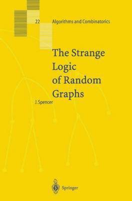 The Strange Logic of Random Graphs 1