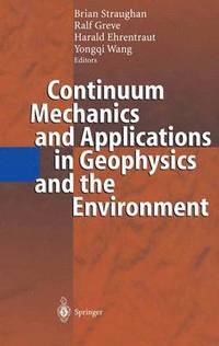 bokomslag Continuum Mechanics and Applications in Geophysics and the Environment