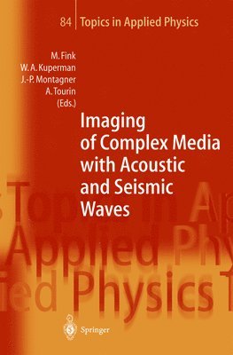 Imaging of Complex Media with Acoustic and Seismic Waves 1