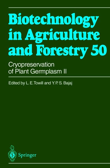L.E. Towill, Y.P.S. Bajaj - Cryopreservation of Plant Germplasm II, Häftad