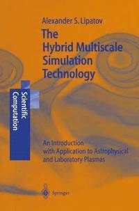 bokomslag The Hybrid Multiscale Simulation Technology