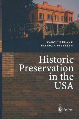 Historic Preservation in the USA 1