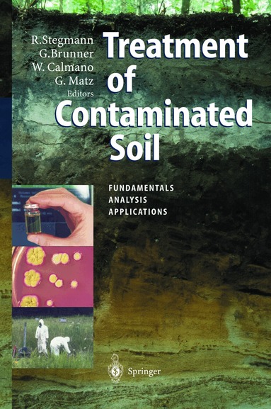 Rainer Stegmann, Gerd Brunner, Wolfgang Calmano, Gerhard Matz - Treatment of Contaminated Soil, Häftad
