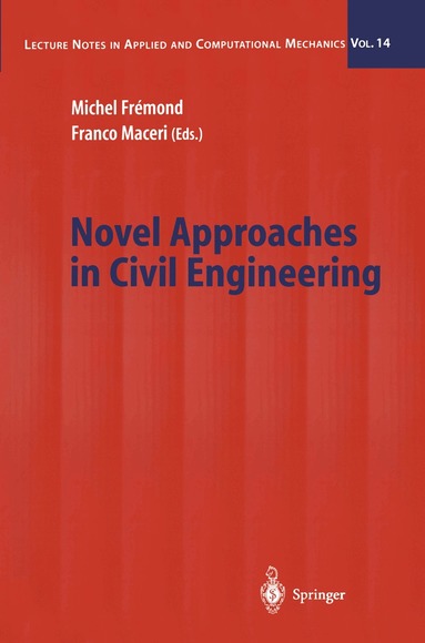 Michel Fremond, Franco Maceri - Novel Approaches in Civil Engineering, Häftad