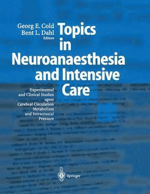Topics in Neuroanaesthesia and Neurointensive Care 1