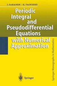 bokomslag Periodic Integral and Pseudodifferential Equations with Numerical Approximation