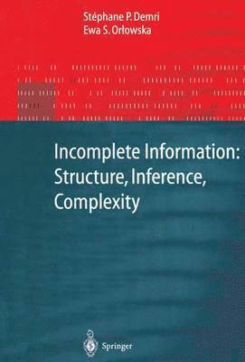bokomslag Incomplete Information: Structure, Inference, Complexity
