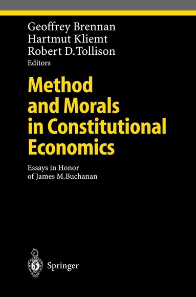 Geoffrey Brennan, Hartmut Kliemt, Robert D. Tollison - Method and Morals in Constitutional Economics, Häftad