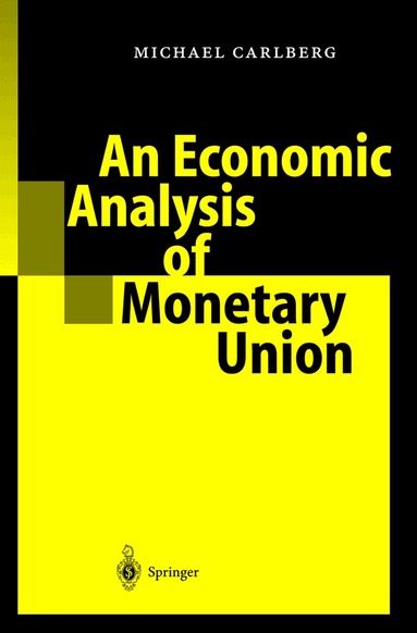 Michael Carlberg - Economic Analysis of Monetary Union, Häftad