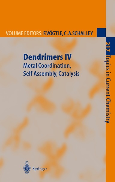 Fritz Vögtle, Christoph A. Schalley - Dendrimers IV, Häftad