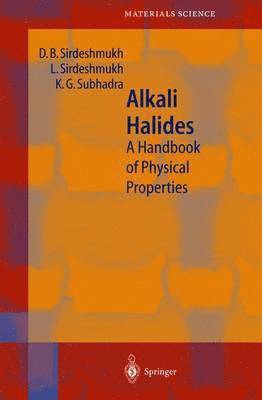 D.B. Sirdeshmukh, L. Sirdeshmukh, K.G. Subhadra, D. B. Sirdeshmukh, K. G. Subhadra - Alkali Halides, Häftad