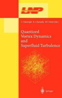 Quantized Vortex Dynamics and Superfluid Turbulence 1