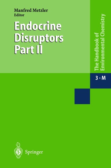 M. Metzler - Endocrine Disruptors, Häftad