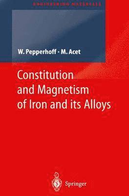 bokomslag Constitution and Magnetism of Iron and its Alloys