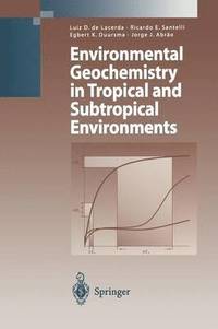 bokomslag Environmental Geochemistry in Tropical and Subtropical Environments