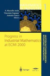 bokomslag Progress in Industrial Mathematics at ECMI 2000