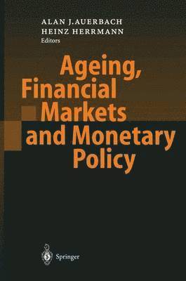 Ageing, Financial Markets and Monetary Policy 1