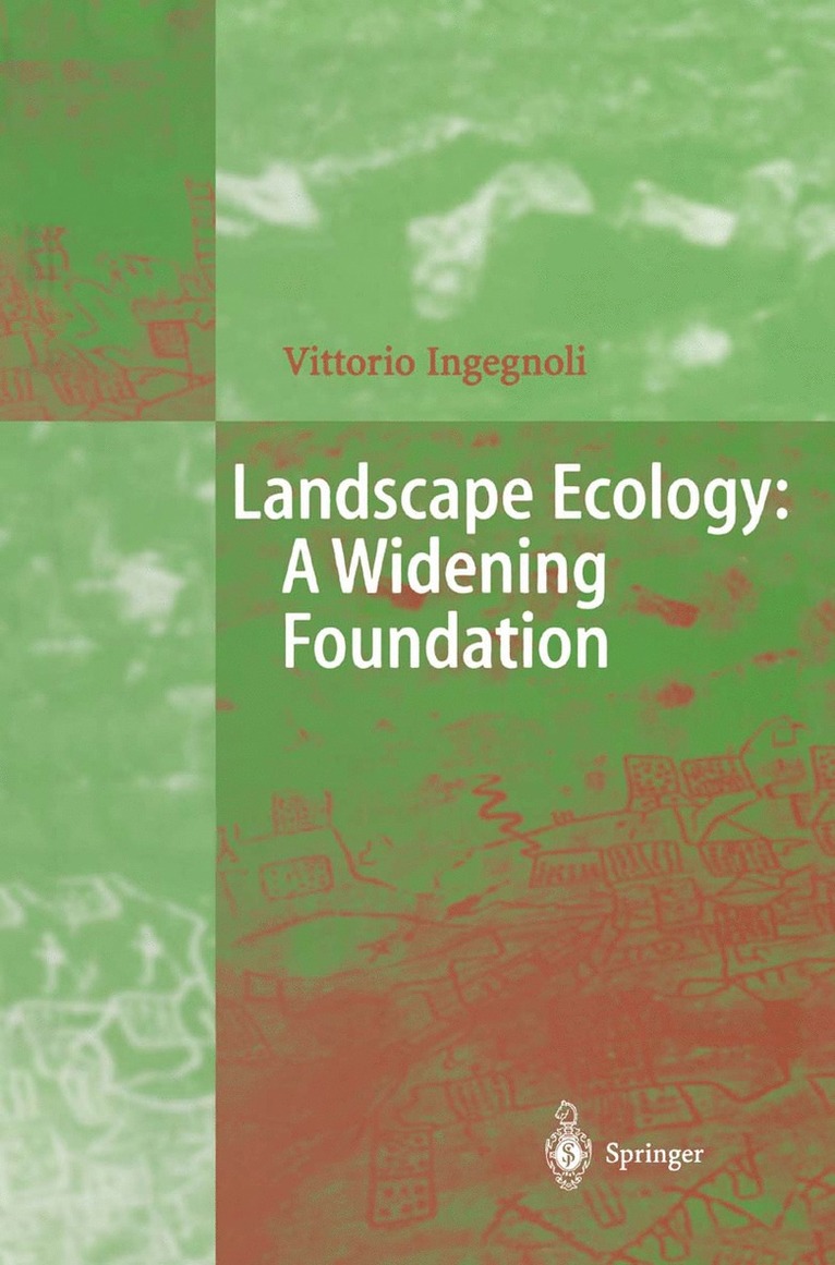 Landscape Ecology: A Widening Foundation