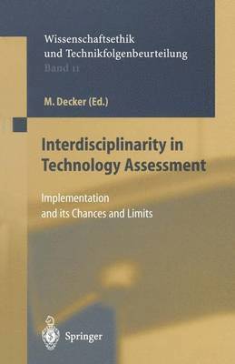 Interdisciplinarity in Technology Assessment 1