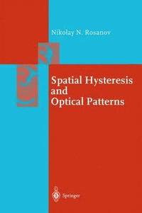 bokomslag Spatial Hysteresis and Optical Patterns