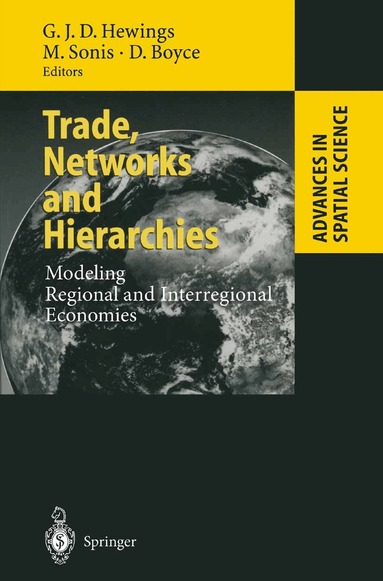 Geoffrey J.D. Hewings, Michael Sonis, David Boyce - Trade, Networks and Hierarchies, Häftad