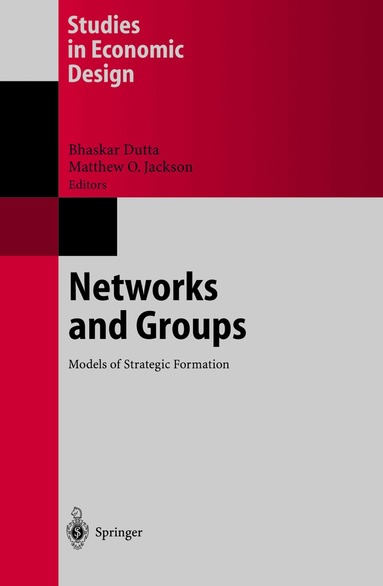 Bhaskar Dutta, Matthew O. Jackson - Networks and Groups, Häftad