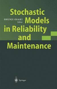 bokomslag Stochastic Models in Reliability and Maintenance